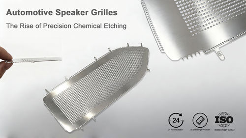 Derniers blogs de l'entreprise sur Grilles de haut-parleurs automobiles: la montée de la gravure chimique de précision